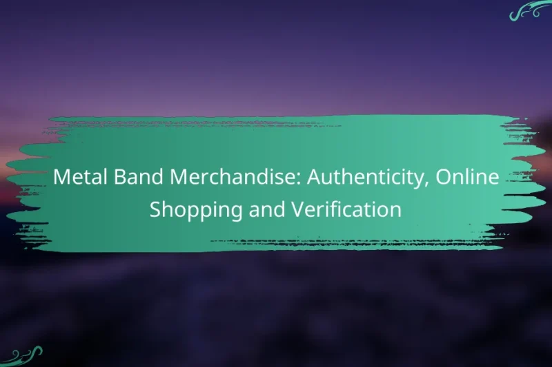 Metal Band Merchandise: Authenticity, Online Shopping and Verification