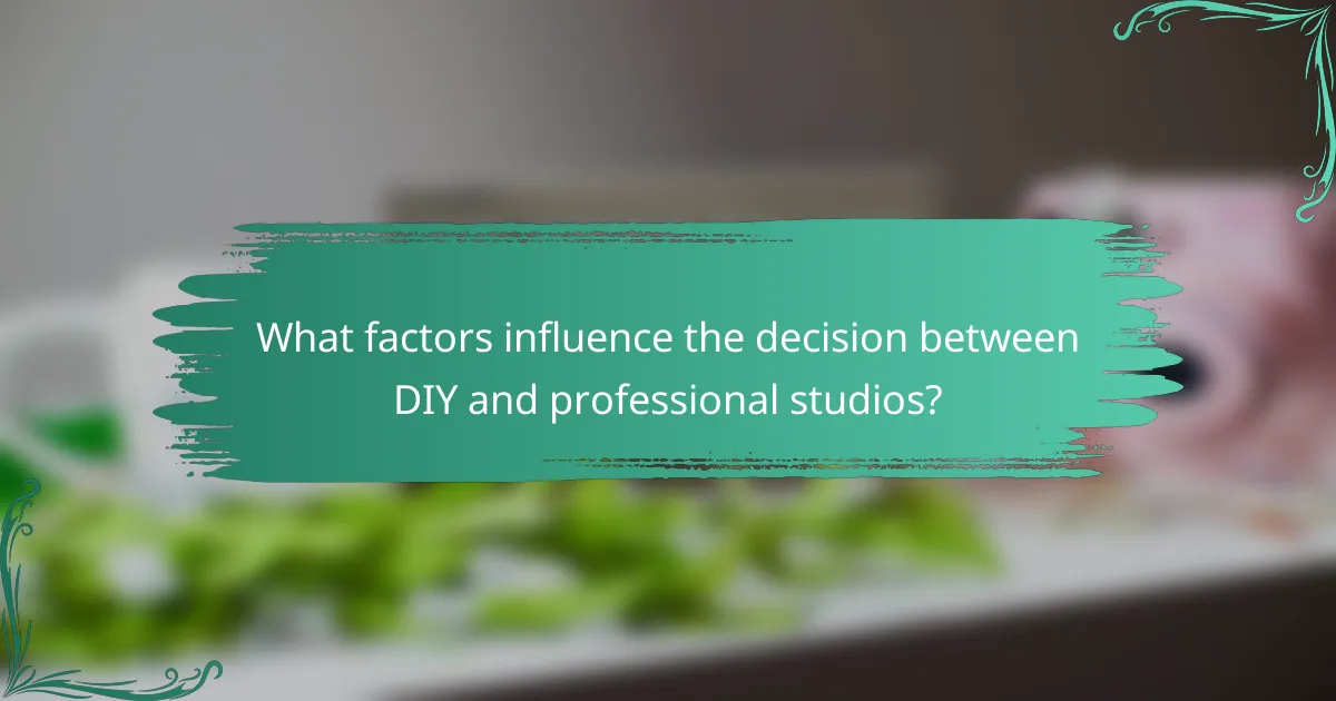 What factors influence the decision between DIY and professional studios?